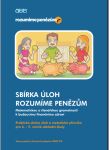 I. Sbírka úloh Rozumíme penězům pro 3. – 5. ročník (350 Kč)